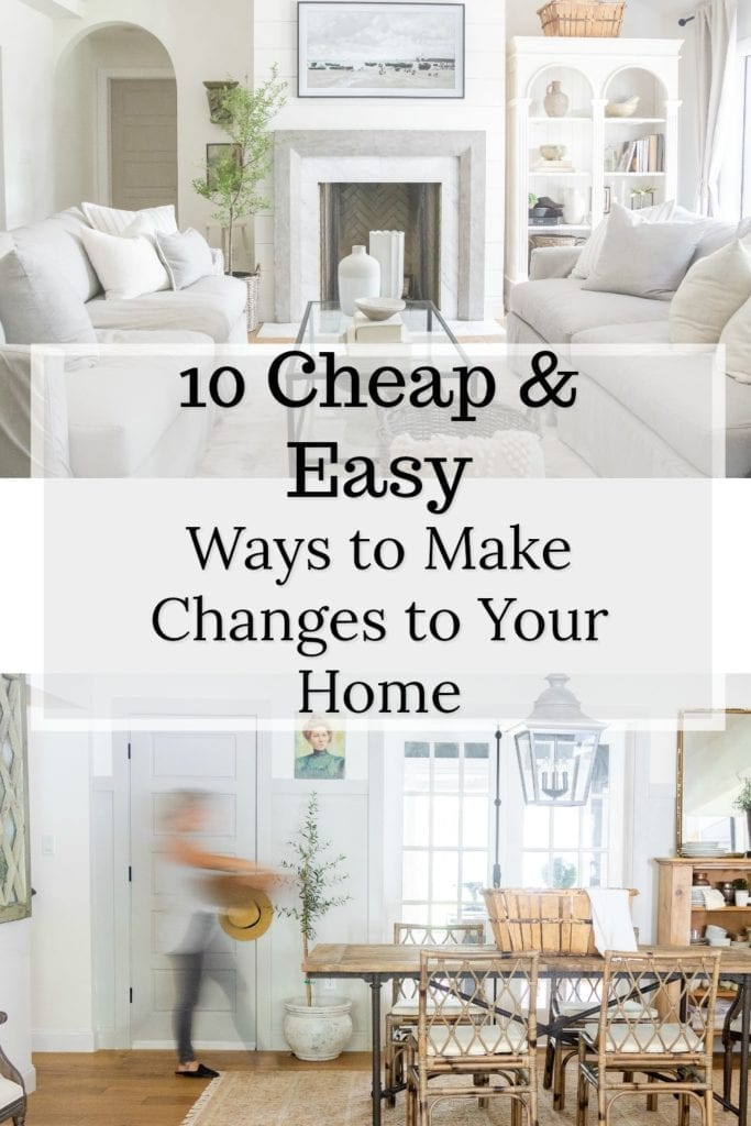 Welcome Home Sunday: 10 easy ways to make changes to you home that are easy and cheap.