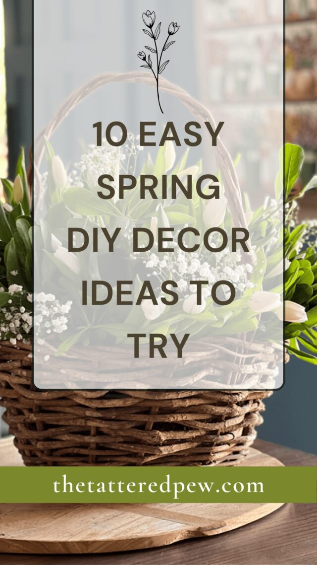 10 Easy DIY Spring Decor Ideas to Try » Grow Beauty With Ease