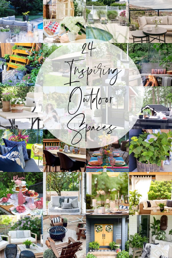 24 Inspiring Outdoor Spaces you will love!