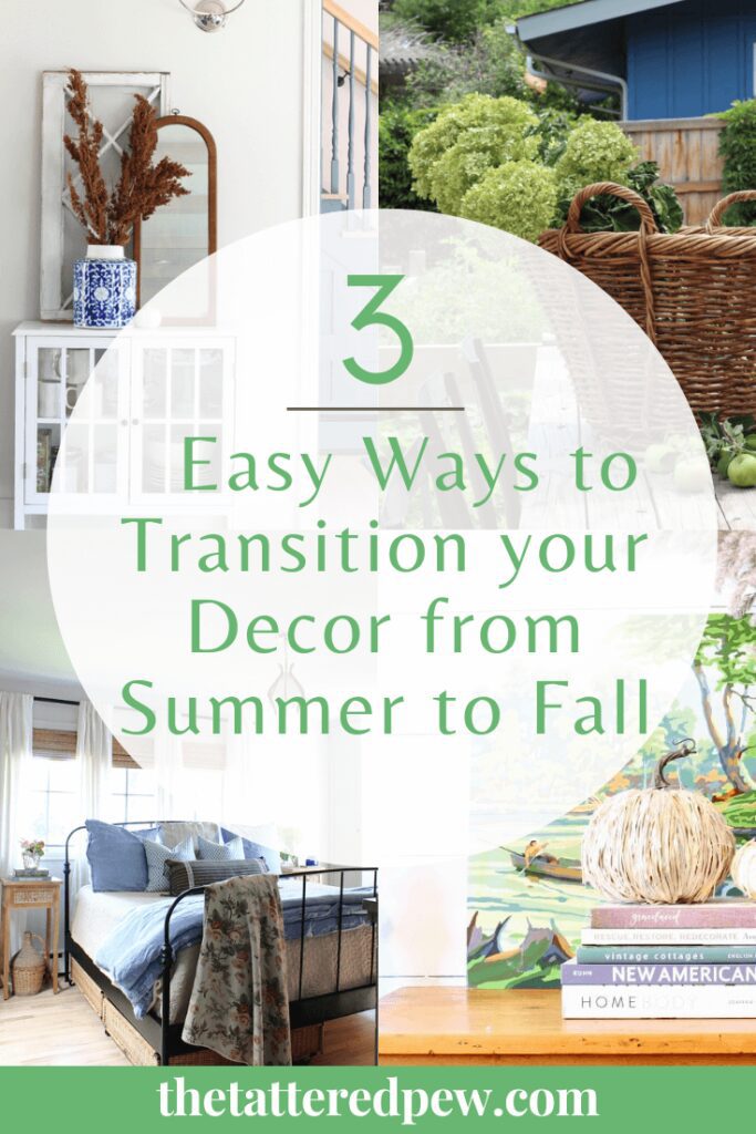 Check out these 3 easy ways I transtion my summer decor to Fall decor.