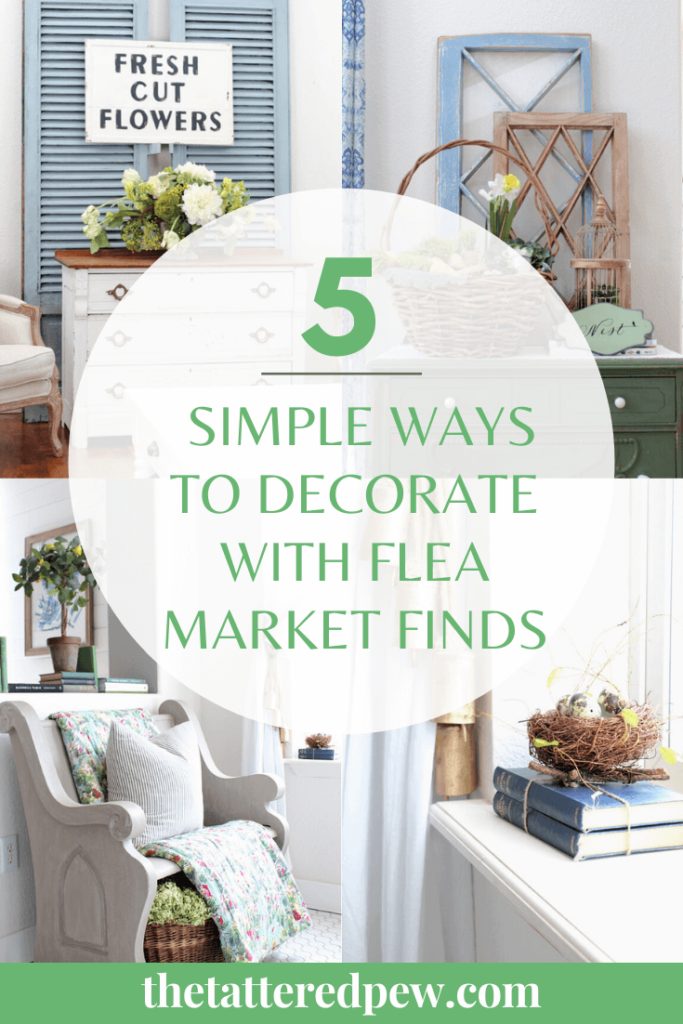 You will love these 5 simple ways to decorate with flea market finds!