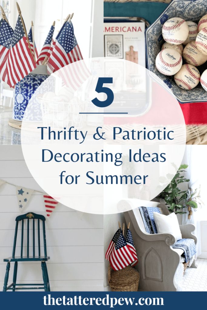 Don't miss these 5 thrifty and patriotic summer decorating ideas that anyone can do! 