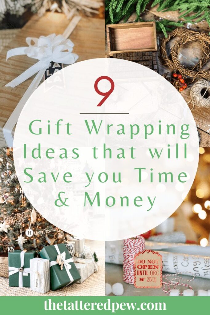 9 Gift Wrapping Ideas that will save you time and money!