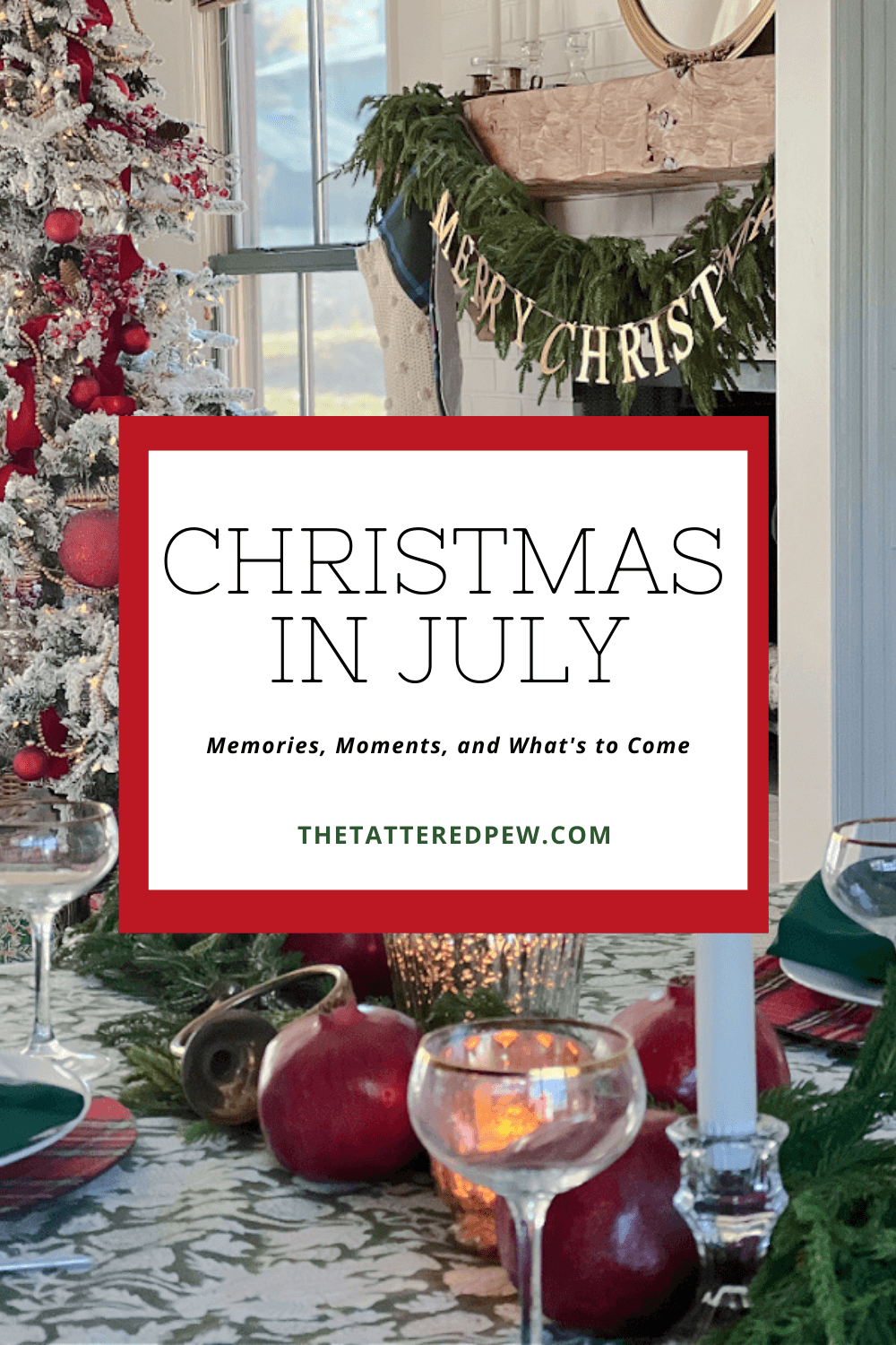 Christmas In July Memories, Moments, and What's to Come » Beauty with ease in the Garden and at
