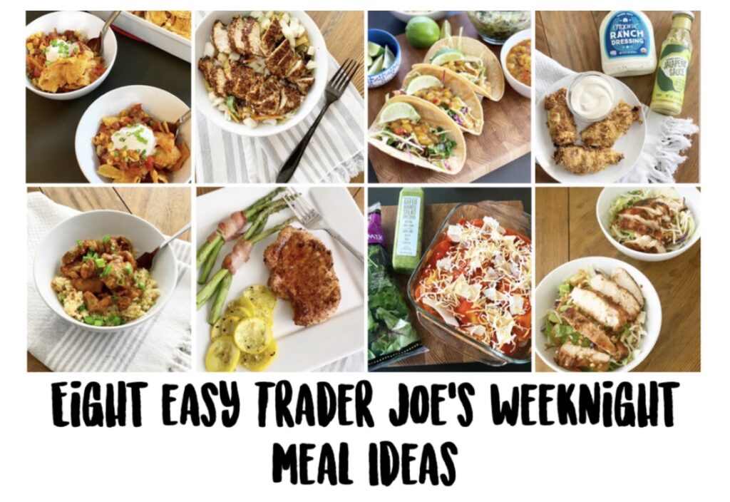 Welcome Home Saturday: 8 Trader Joe's weeknight meals