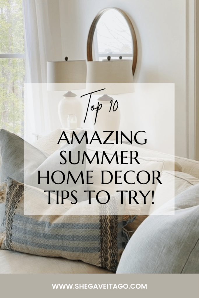 Welcome Home Saturday: Home Decor Tips for Summer