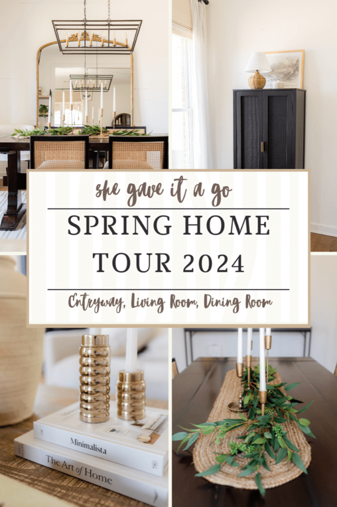Welcome Home Saturday/ She Gave It a Go Spring Home tour 2024