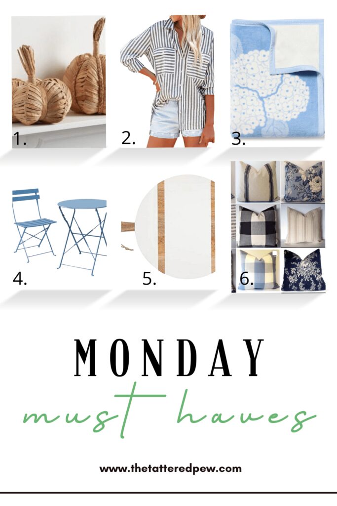 Monday Must Haves from The Tattered Pew