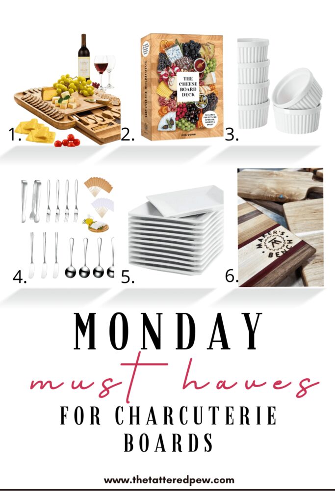 Monday Must Haves for Charcuterie Boards