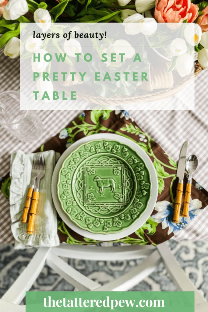 How to set a pretty Easter table suing green plates, layers and bamboo flatware.