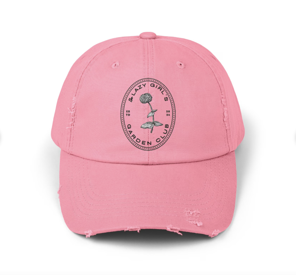 lazy girl garden club baseball hat