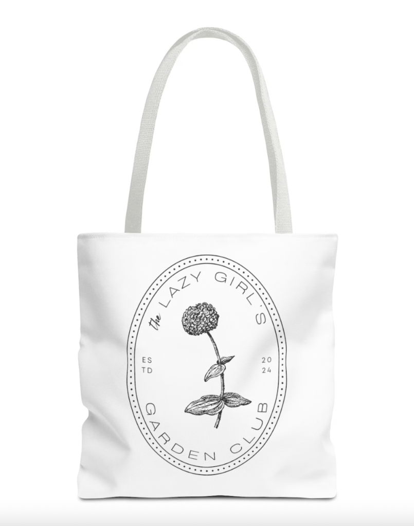 lazy girl's garden club tote bag