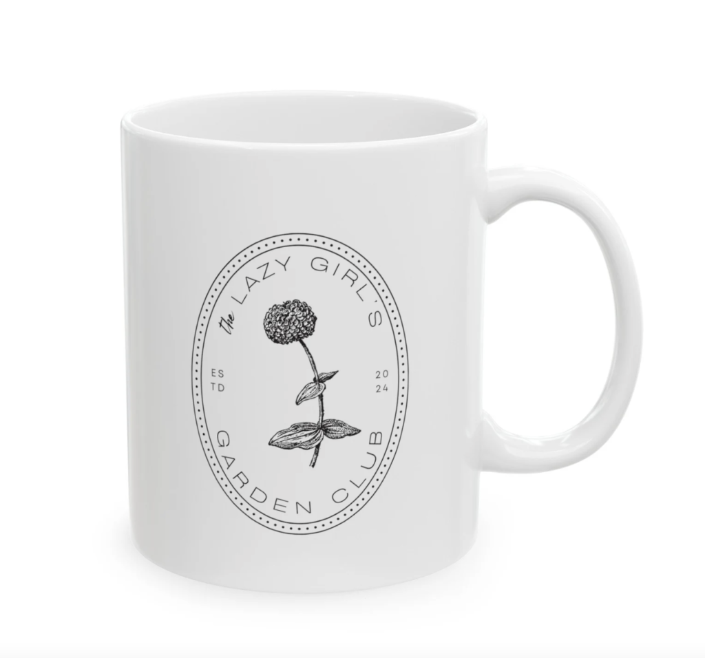 lazy girl's garden club mug