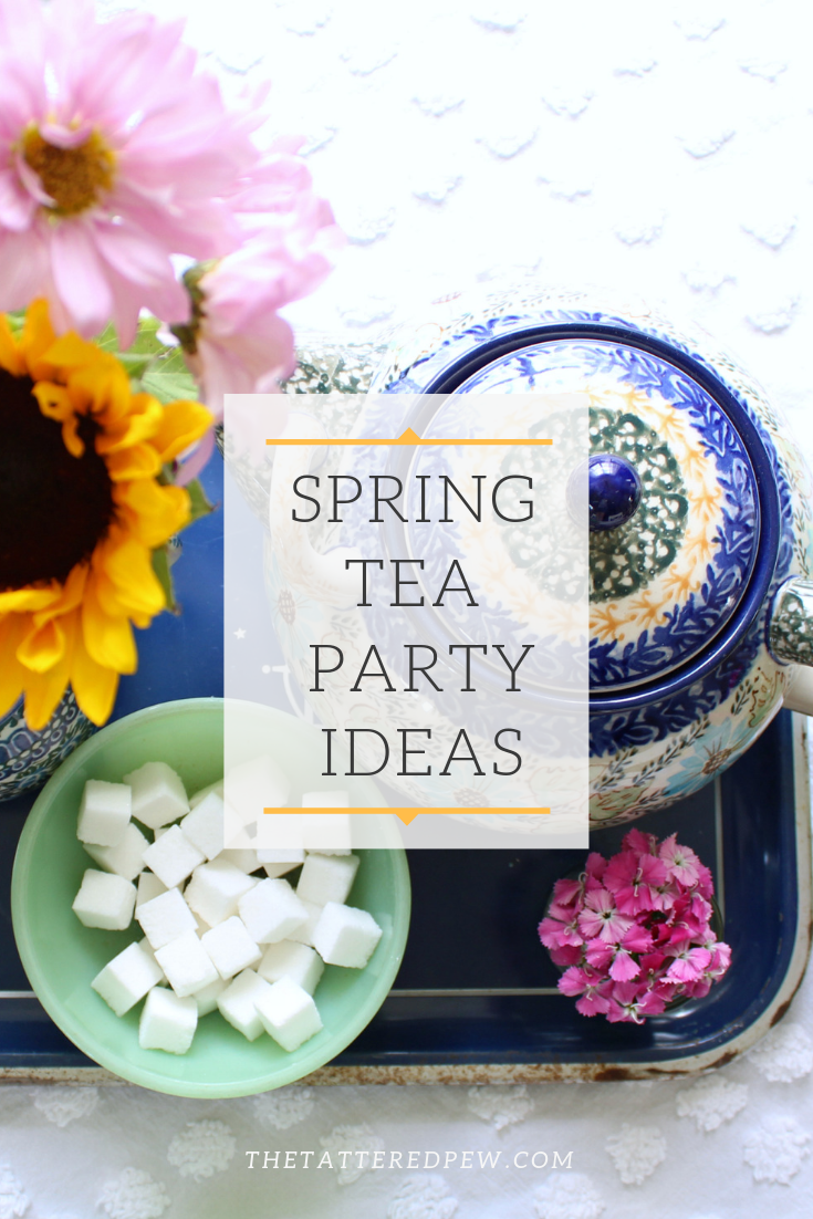 Spring tea party ideas that anyone can use!