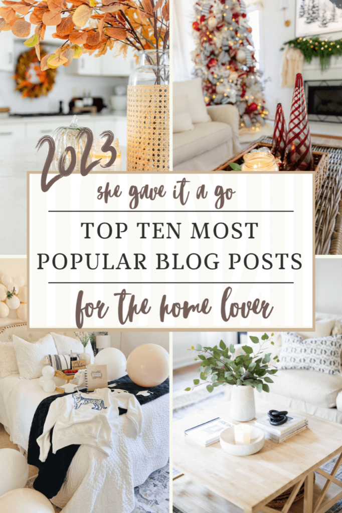 Top 10 Most Poular Blog Post / She Gave It a Go / welcome Home Saturday