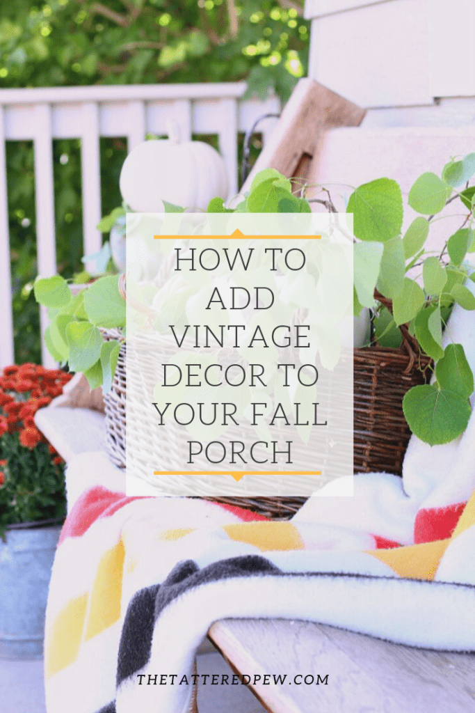 Easy steps on how to add vintage decor to your Fall porch!