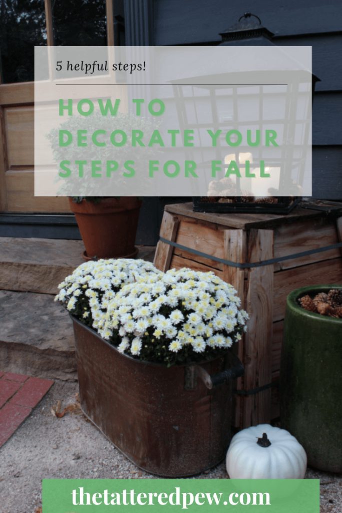 5 helpful tips on how to decorate your front steps for Fall while staying on a budget!