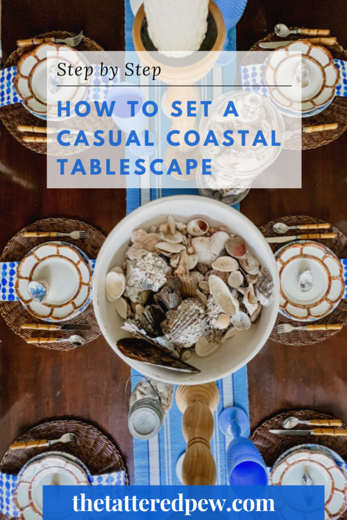 How to Set a Casual Coastal Tablescape Pin