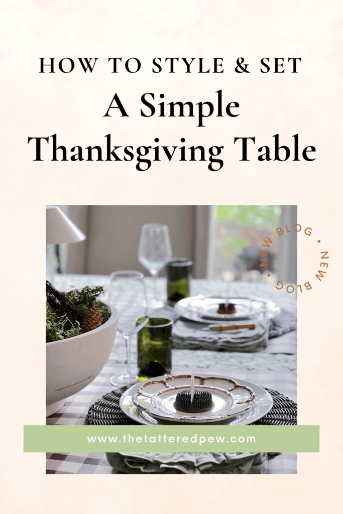 A simple Thanksgiving table: How to set and Style