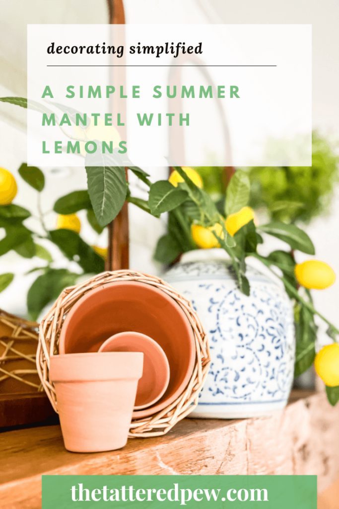 A simple summer mantel with lemons!