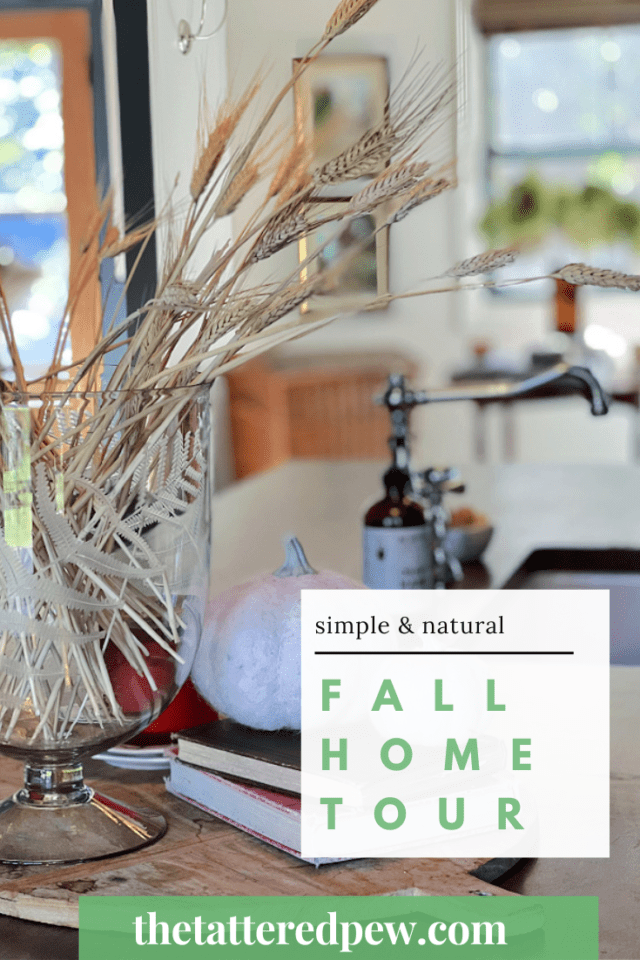 Natural and Simple Fall Home Tour (Part 2) » Grow Beauty With Ease