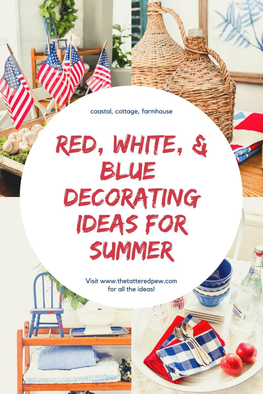 Red, White and Blue Decorating Ideas For Summer » The Tattered Pew