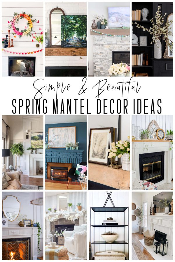 12 Simple and beautiful Spring mantels.