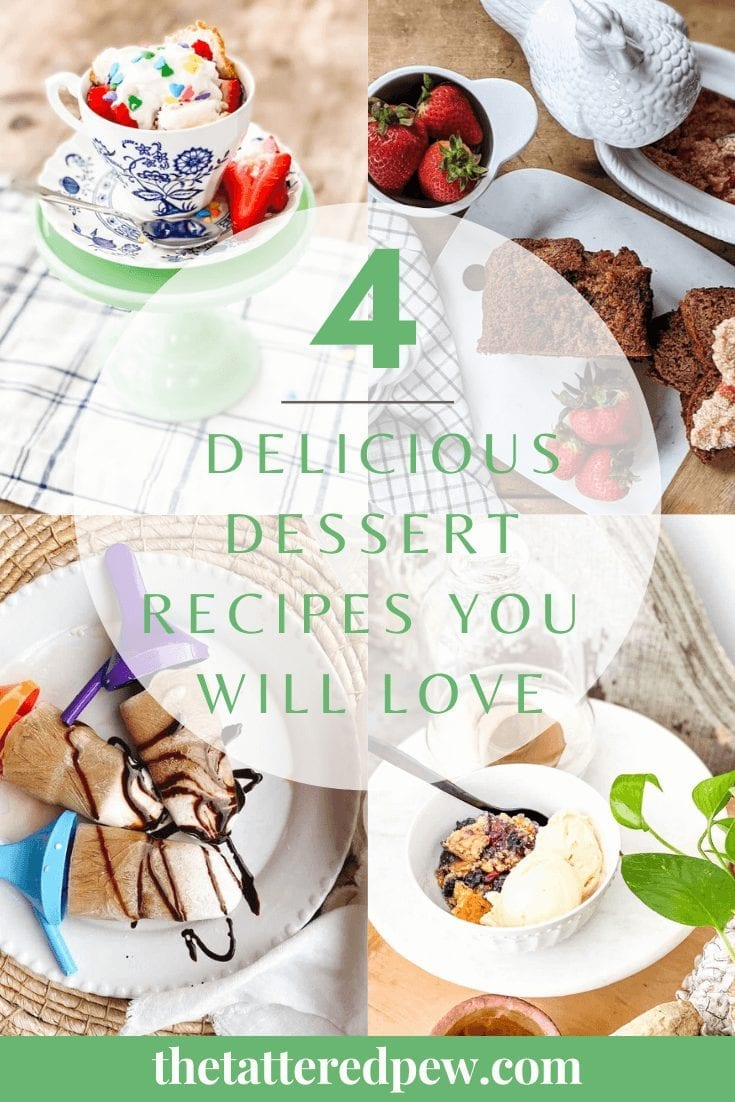 4 delicious desserts you will love!
