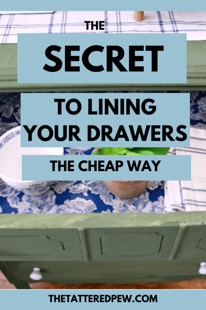 https://www.thetatteredpew.com/wp-content/uploads/the-secret-to-lining-your-drawers-the-cheap-way-pin-1-683x1024.png