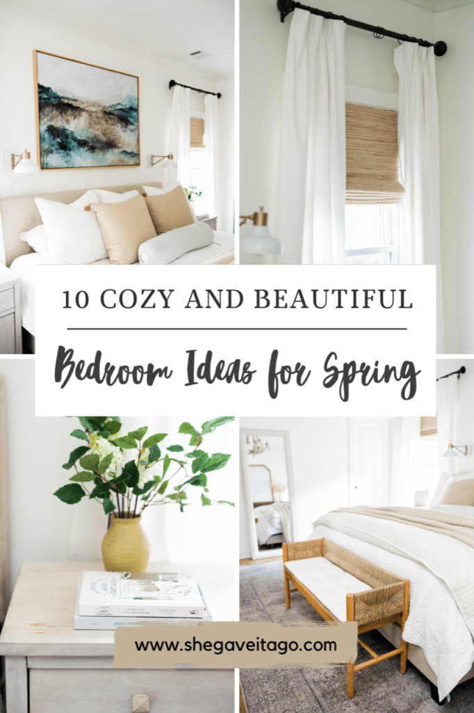 Welcome Home Saturday / She Gave It a Go / 10 Cozy and Beautiful Spring Bedroom Ideas
