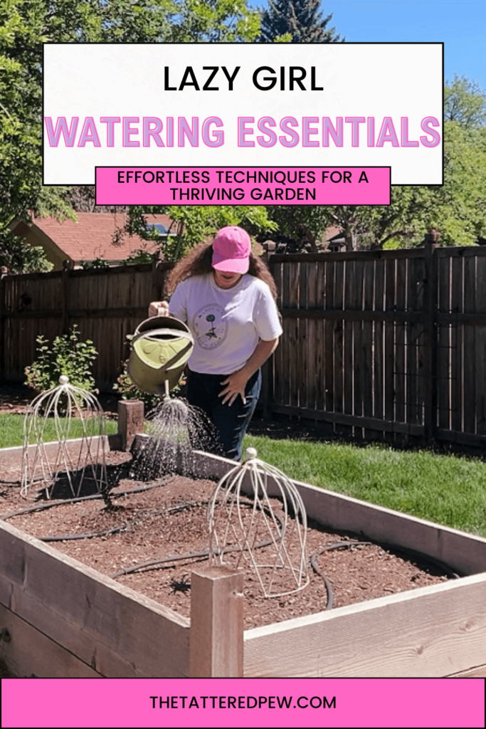 Lazy Girl Watering Essentials