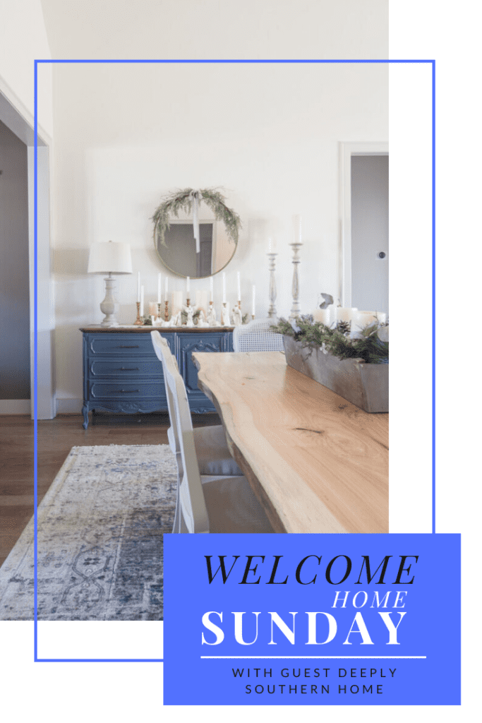 Welcome Home Sunday with Deeply Southern Home