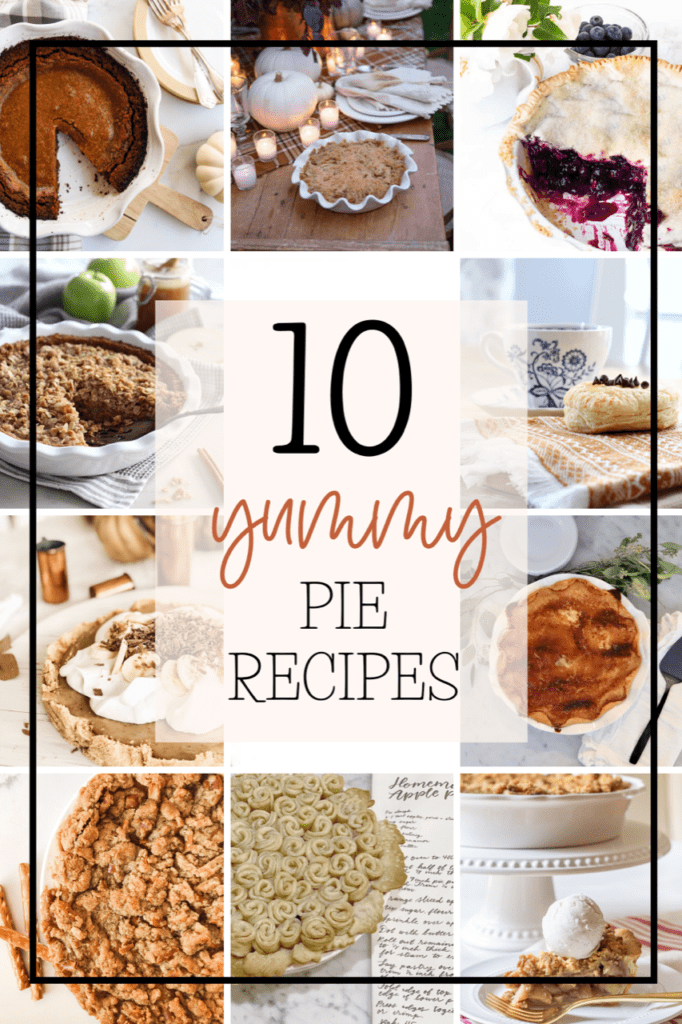 10 yummy pie recipes perfect for Fall!